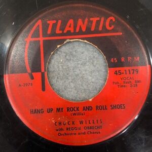 Chuck Willis What Am I Living For Hang Up My Rock and Roll Shoes Atlantic 1179